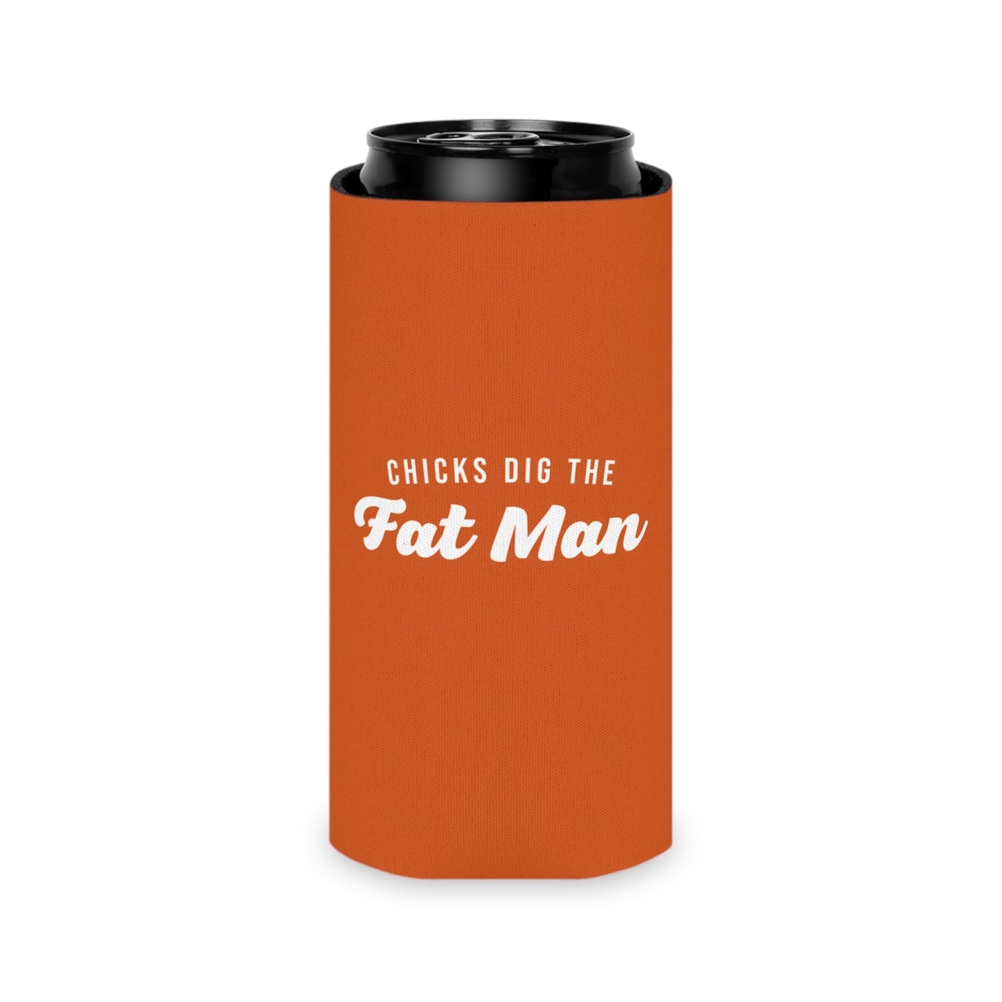 Chicks Dig the Fat Man – Koozie (Classic & Slim) by Fat Man Q