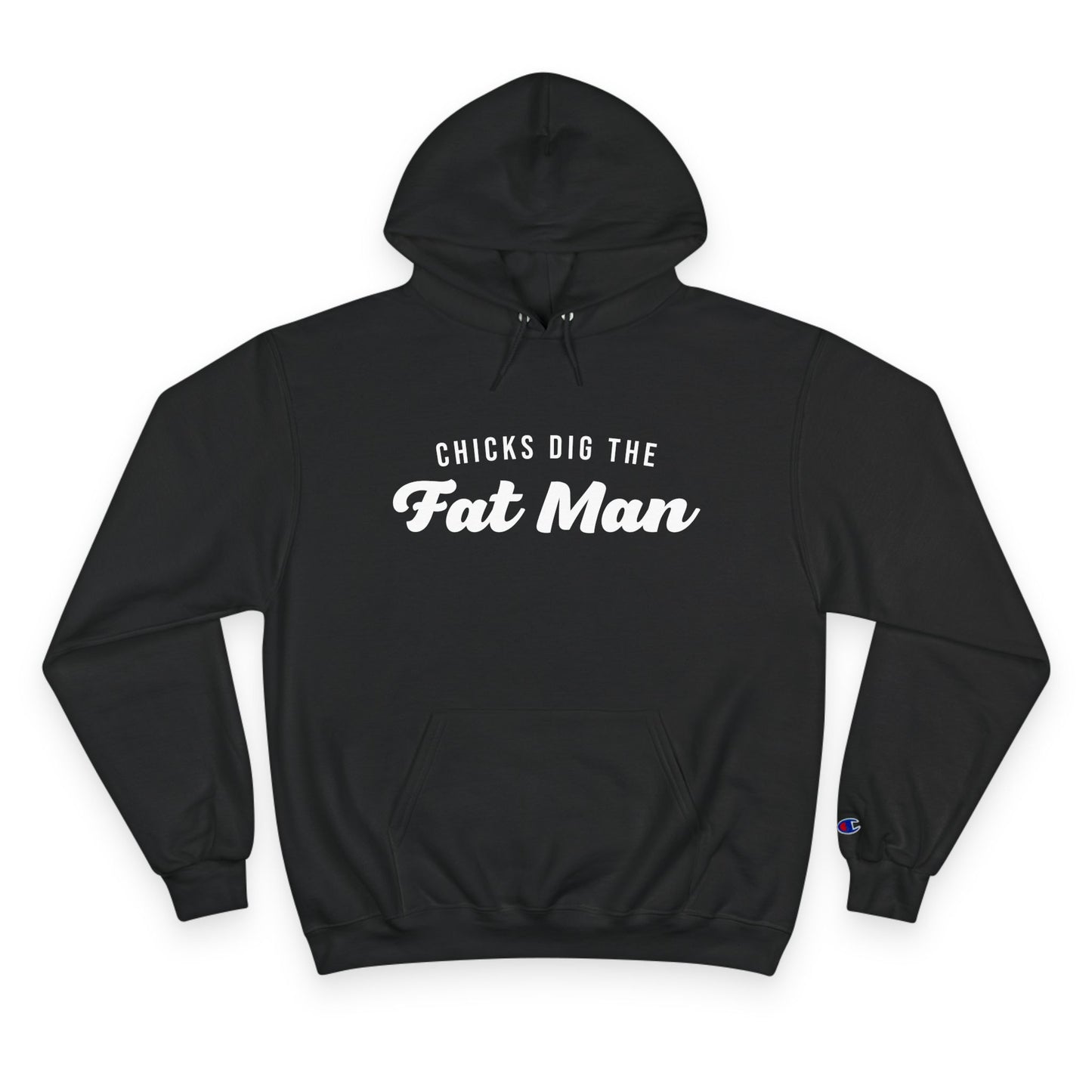 Chicks Dig the Fat Man – Hoodie by Fat Man Q