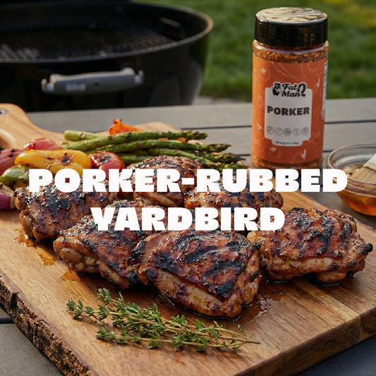Porker-Rubbed Yardbird