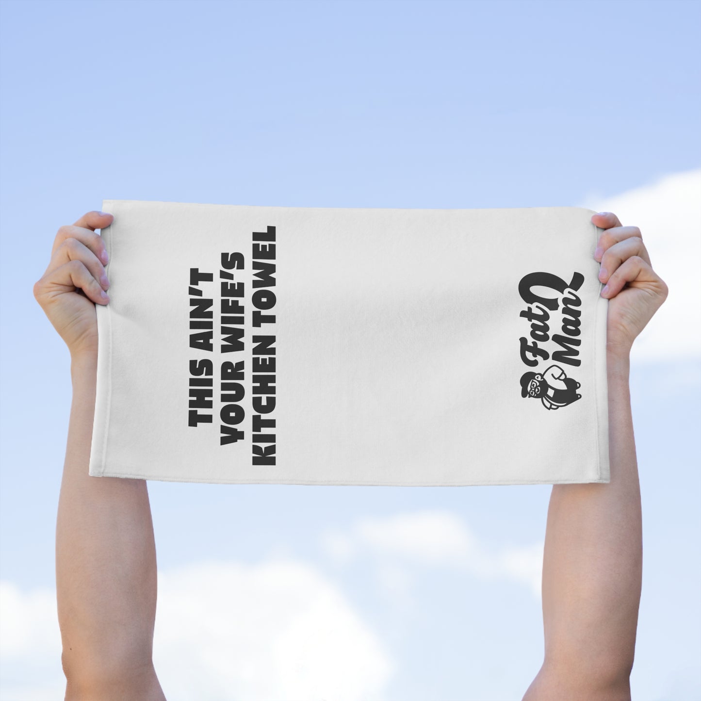 This Ain’t Your Wife’s Kitchen Towel – BBQ Towel by Fat Man Q