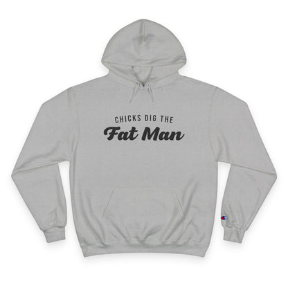 Chicks Dig the Fat Man – Hoodie by Fat Man Q