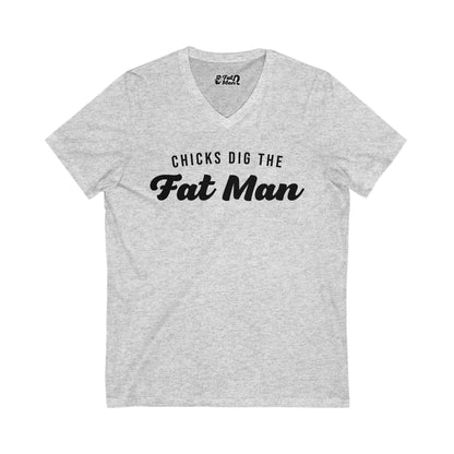 Chicks Dig the Fat Man – V-Neck Tee by Fat Man Q
