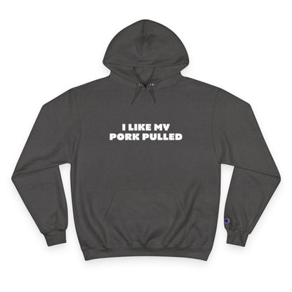 I Like My Pork Pulled – Hoodie by Fat Man Q