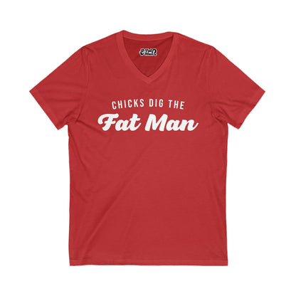 Chicks Dig the Fat Man – V-Neck Tee by Fat Man Q