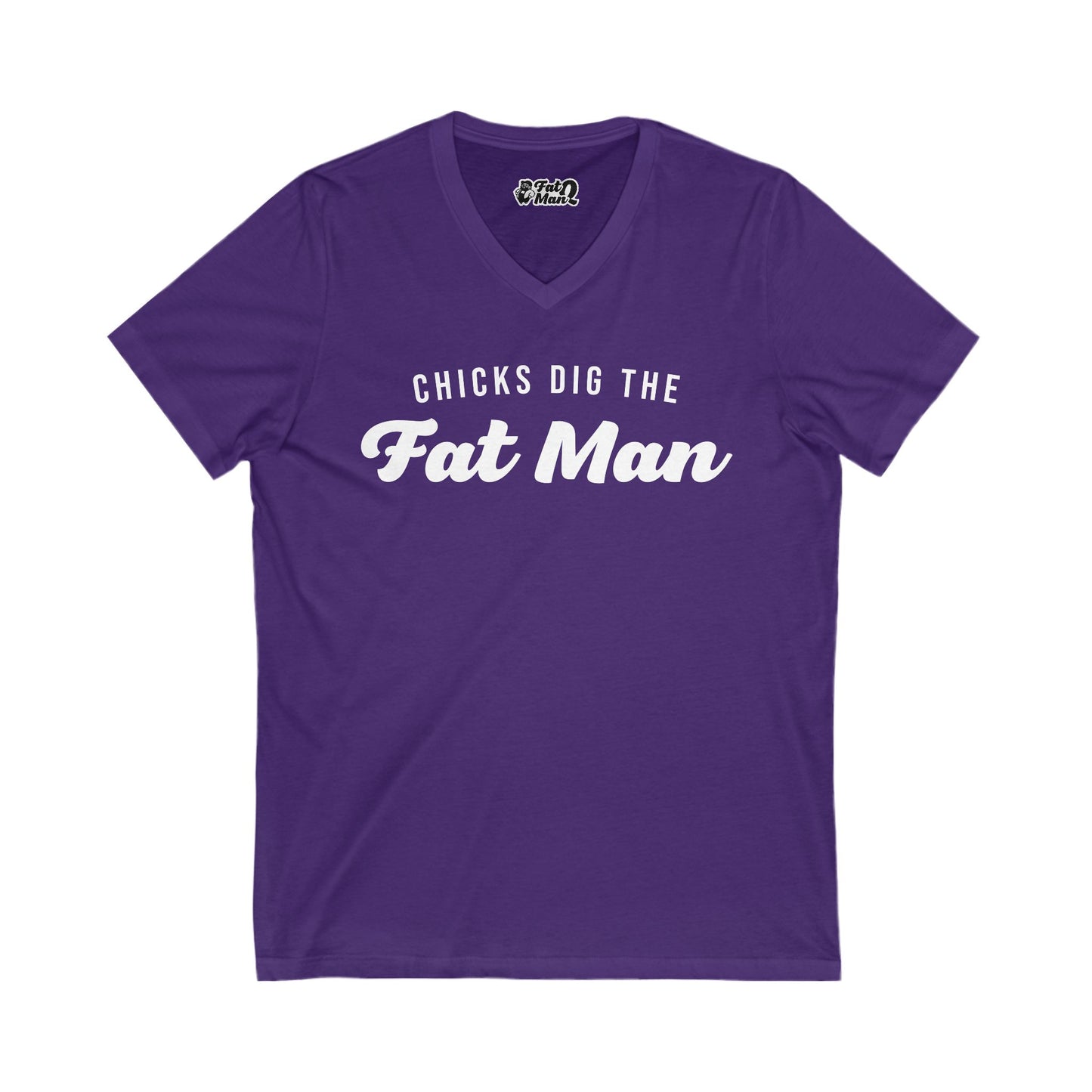 Chicks Dig the Fat Man – V-Neck Tee by Fat Man Q