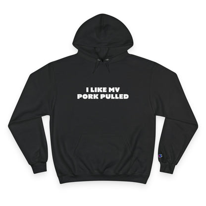 I Like My Pork Pulled – Hoodie by Fat Man Q