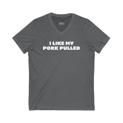I Like My Pork Pulled – V-Neck Tee by Fat Man Q