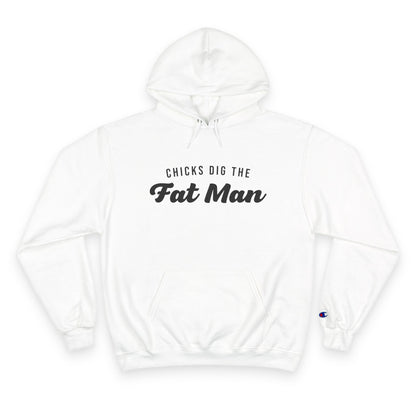 Chicks Dig the Fat Man – Hoodie by Fat Man Q