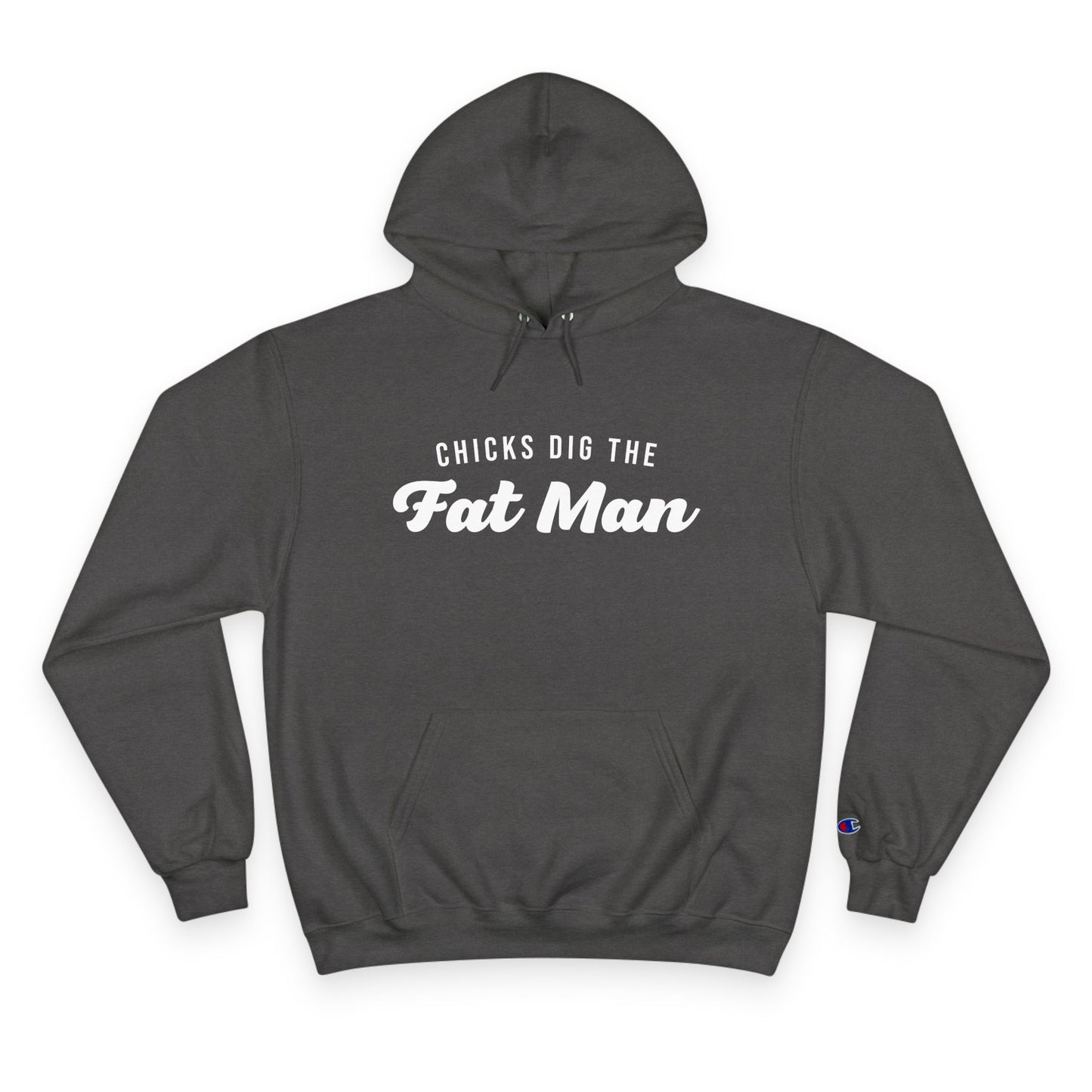 Chicks Dig the Fat Man – Hoodie by Fat Man Q