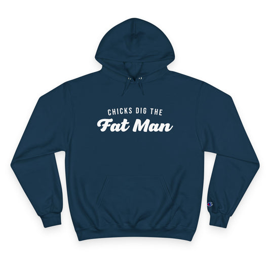 Chicks Dig the Fat Man – Hoodie by Fat Man Q